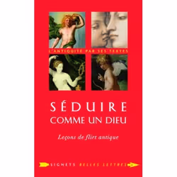 ISBN Seduire Comme Un Dieu; Lecons De Flirt Antique, histoire, Français, Livre broché