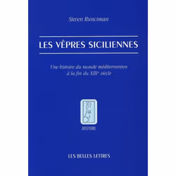 ISBN Les Vêpres Siciliennes; Une Histoire Du Monde Méditerranéen A La Fin Du Xiii Siècle, histoire, Français, Livre broché