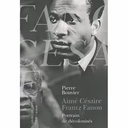 ISBN Aime Cesaire, Frantz Fanon; Portraits De Decolonises, biographie, Français, Livre broché