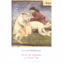 ISBN Sexe Et Amour Au Moyen-Age, histoire, Français, Livre broché