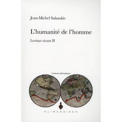 L'Humanité de l'homme. Levinas vivant II