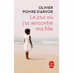 ISBN Le Jour où j'ai rencontré ma fille, Roman, Français, 256 pages
