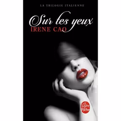 ISBN Sur tes yeux (La Trilogie italienne, Tome 1), Roman érotique, Français, 360 pages