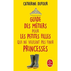 ISBN Guide des métiers pour les petites filles qui ne veulent pas finir princesses
