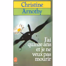 ISBN J'Ai Quinze Ans Et Je Ne Veux Pas Mourir, Romance, Français, Livre broché