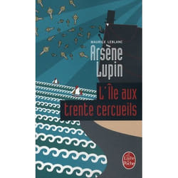 L'Ile aux trente cercueils - Arsène Lupin (Poche)