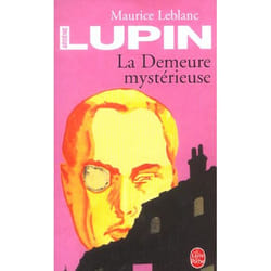 La Demeure mystérieuse - Arsène Lupin (Poche)
