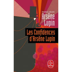 Les Confidences d'Arsène Lupin - Arsène Lupin (Poche)