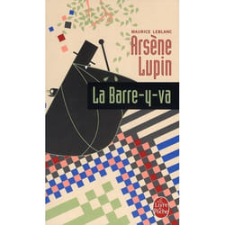 Arsène Lupin la barre-y-va (Poche)