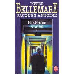 Histoires vraies (Tome 1)