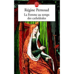 La Femme au temps des cathédrales