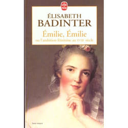 Emilie, Emilie ou l'ambition féminine au XVIIIe siècle