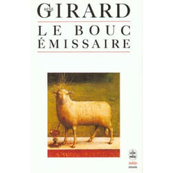 LE BOUC EMISSAIRE, Girard René