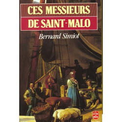 Ces messieurs de St-Malo (Ces messieurs de St-Malo, Tome 1) (Poche)