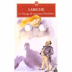 ISBN Le Voyage De Monsieur Perrichon, histoire, Français, Livre broché