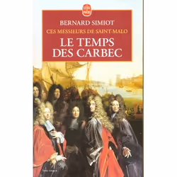 ISBN Ces Messieurs De Saint-Malo : Le Temps Des Carbec, Littérature, Français