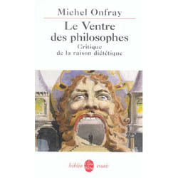 Le Ventre des philosophes - Critique de la raison diététique (Poche)