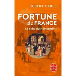 ISBN La Volte des vertugadins (Fortune de France, Tome 7), Historical novel, 576 pages