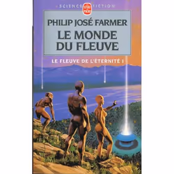 ISBN Le Monde Du Fleuve (Le Fleuve De L'Eternite, Tome 1), Science Fiction, Français, Livre broché