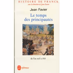 ISBN Histoire De France T.2; Le Temps Des Principautes; De L'An Mil A 1515, histoire, Français, Livre broché
