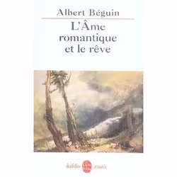 ISBN L'Ame Romantique Et Le Reve, philosophie, Français