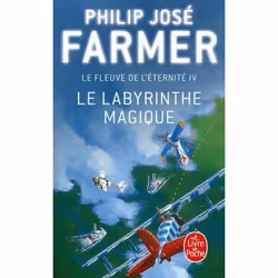 ISBN Le Labyrinthe magique (Le Fleuve de l'éternité, Tome 4), Science Fiction, Français, 512 pages