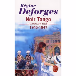 ISBN La Bicyclette Bleue T.4 ; Noir Tango, 1945-1947, Littérature, Français