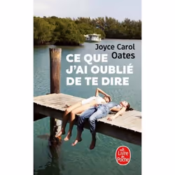 ISBN Ce que j'ai oublié de te dire, Roman, Français, 336 pages