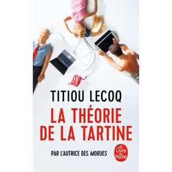 ISBN La Théorie de la tartine, Novel, Français, 416 pages