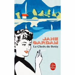 ISBN Le Choix de Betty, Roman, Français, 320 pages