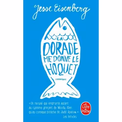 ISBN La Dorade me donne le hoquet, Roman, Français, 320 pages