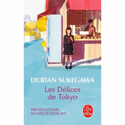 ISBN Les Délices de Tokyo, Novel, Français, 224 pages