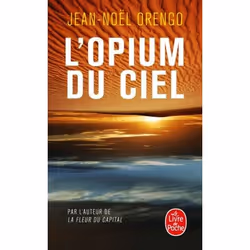 ISBN L'Opium du ciel, Roman, Français, 264 pages