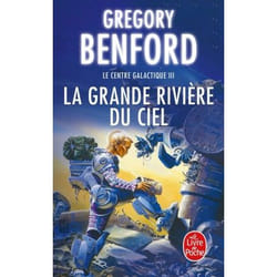 ISBN La Grande Rivière du ciel (Le Centre galactique, Tome 3)