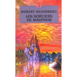 Les Sorciers de Majipoor (Cycle de Majipoor, Tome 5)