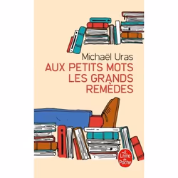 ISBN Aux petits mots les grands remèdes, Roman, Français, 352 pages