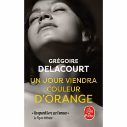 ISBN Un jour viendra couleur d'orange, Roman, Français, 288 pages