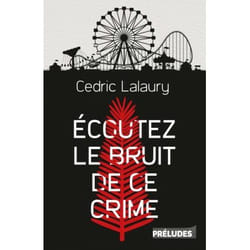 ISBN Écoutez le bruit de ce crime