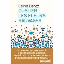 ISBN Oublier les fleurs sauvages, Novel, Français, 352 pages