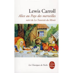 Alice au Pays des Merveilles, suivi de De l'autre côté du miroir (Poche)