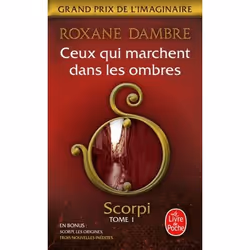 ISBN Ceux qui marchent dans les ombres (Scorpi, Tome 1), Français, 456 pages