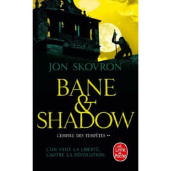 ISBN Bane and Shadow (L'Empire des tempêtes, Tome 2) livre Fantaisie Français
