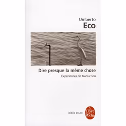 ISBN Dire Presque La Meme Chose; Experiences De Traduction, Littérature, Français, Livre broché