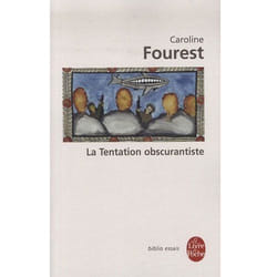 La Tentation obscurantiste