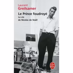 ISBN Le Prince Foudroye ; La Vie De Nicolas De Stael, histoire, Français