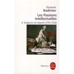 Exigence de dignité (Les Passions intellectuelles, Tome 2)