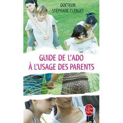 Guide de l'ado à l'usage des parents