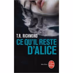 Le Livre de Poche CE QUIL RESTE ALICE, Français, Livre broché, 504 pages