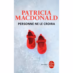 Le Livre de Poche PERSONNE NE LE CROIRA, Français, Livre broché