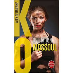 Le Livre de Poche OPERATION MOSSOUL KO, TOME 2) livre Français Livre broché